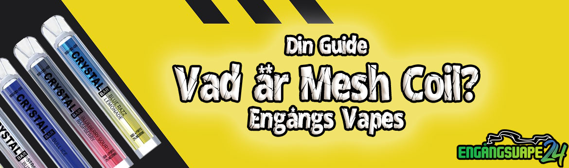 Guide-vad-betyder-mesh-coil-engangs-vape